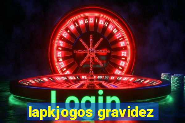 lapkjogos gravidez